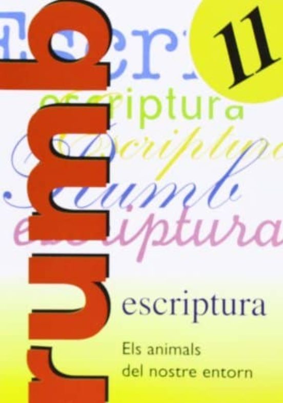Escritura Rumbo 2000 Nº 11 Els Animals Del Nostre Entorn