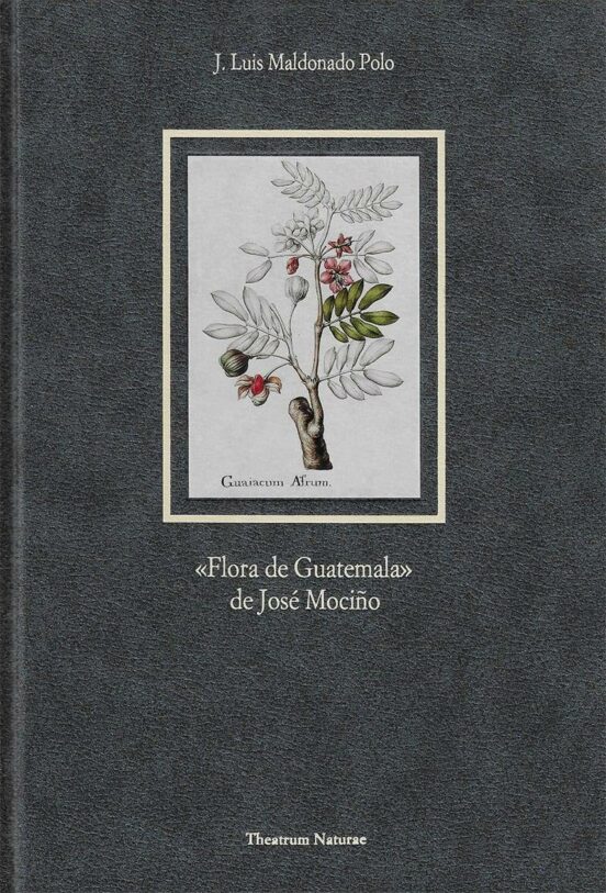 Flora de Guatemala de Jose Mociño