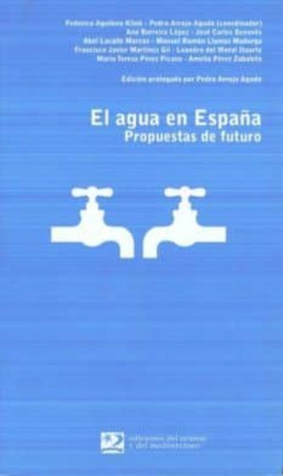 El Agua En España: Propuestas De Futuro