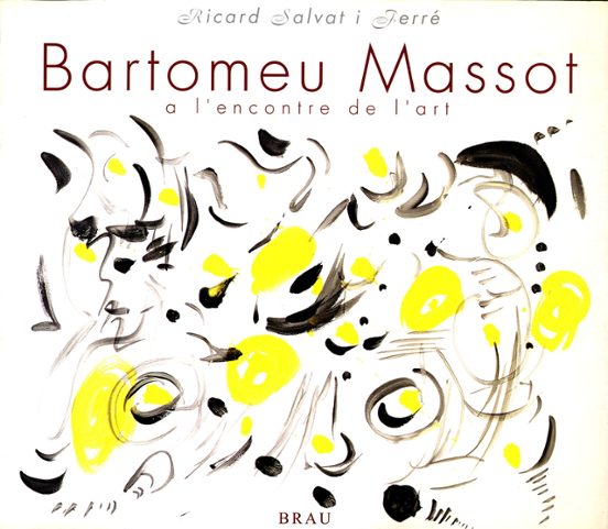 Bartomeu Massot A L Encontre De L Art