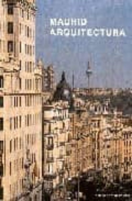 Madrid Arquitectura: Ejes Gran Via Castellana Y M-30