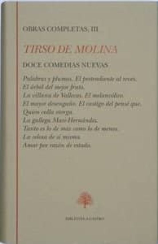 Doce Comedias Nuevas: Palabras Y Plumas; El Pretendiente Al Reves ;el