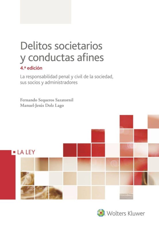 Delitos Societarios Y Conductas Afines 4ª Edicion