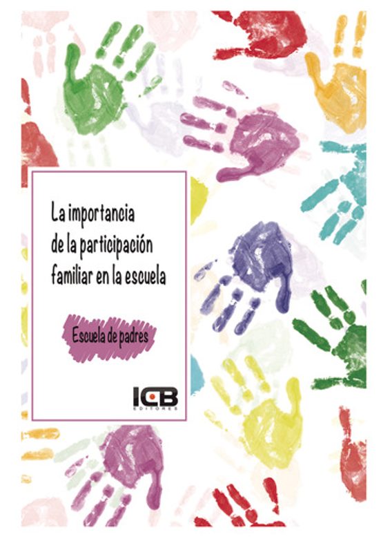 La Importancia De La Participación Familiar En La Escuela