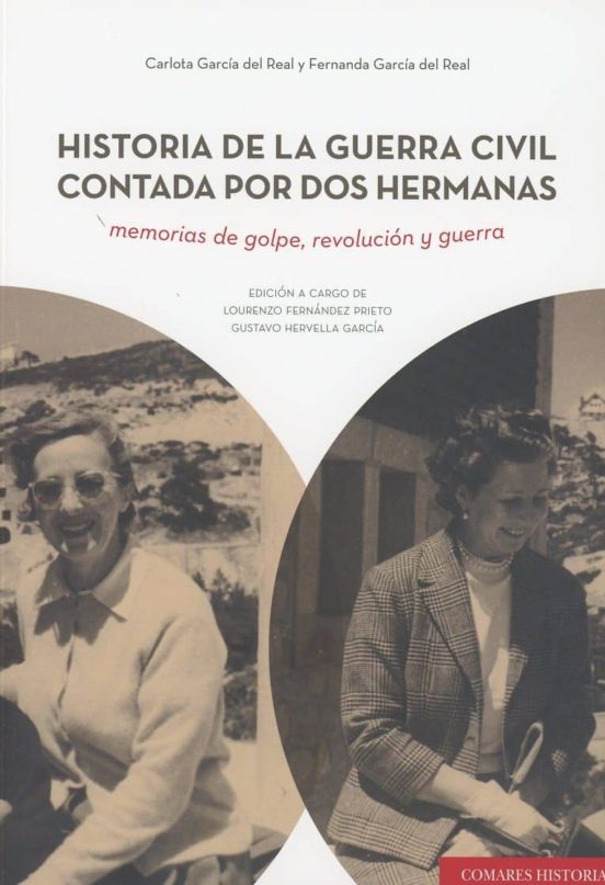 Historia De La Guerra Civil Contada Por Dos Hermanas: Memorias De Golp