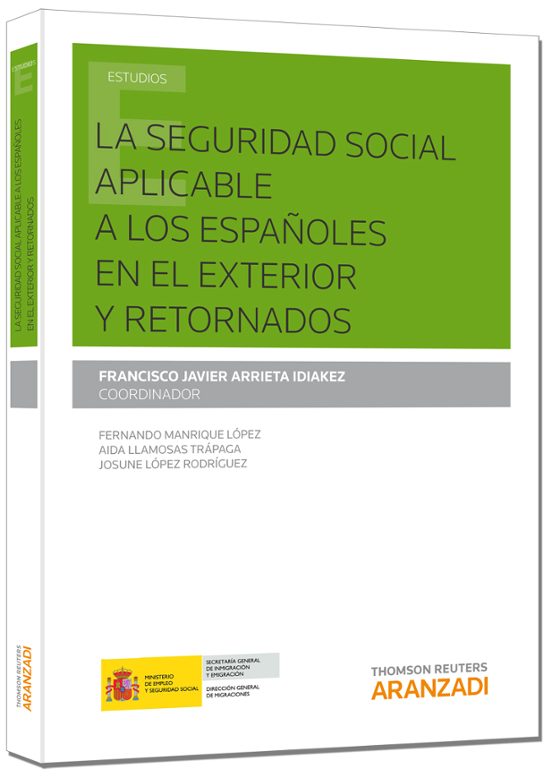 La Seguridad Social Aplicable A Los Españoles En El Exterior Y Retornados