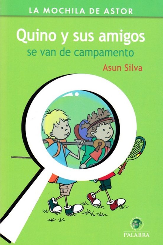 Quino Y Sus Amigos Se Van De Campamento