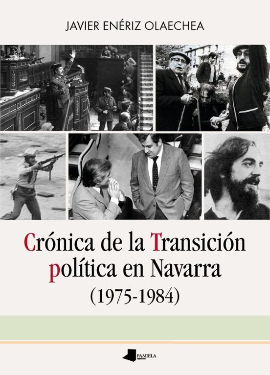 Crónica De A Transición Política En Navarra