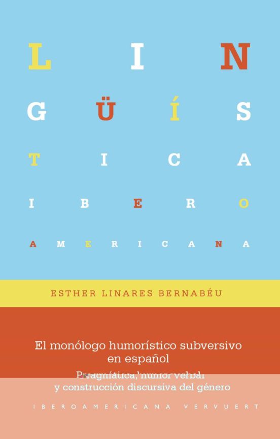 El Monologo Humoristico Subversivo En Español