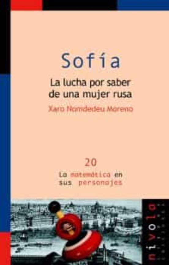 Sofia. La Lucha Por Saber De Una Mujer Rusa