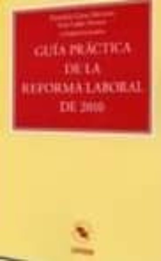 Guia Practica De La Reforma Laboral De 2010