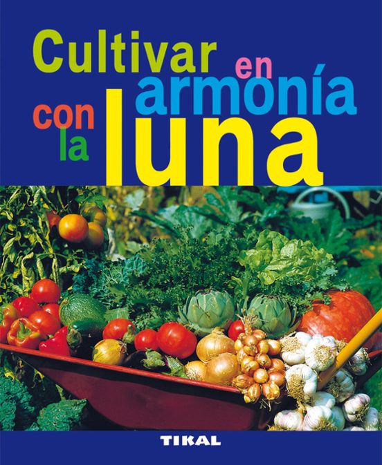 Cultivar En Armonía Con La Luna