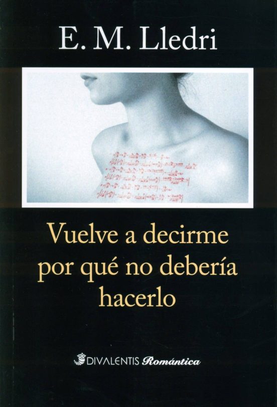 Vuelve A Decirme Por Que No Deberia Hacerlo