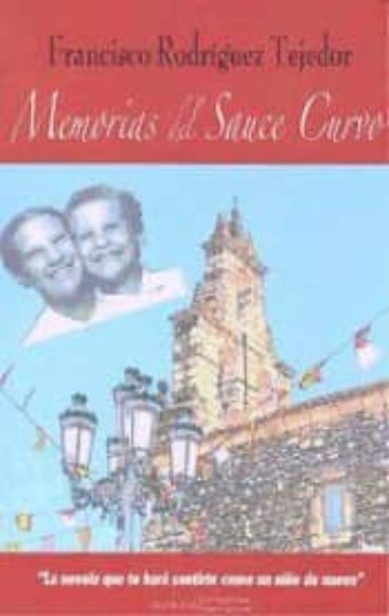 Memorias Del Sauce Curvo