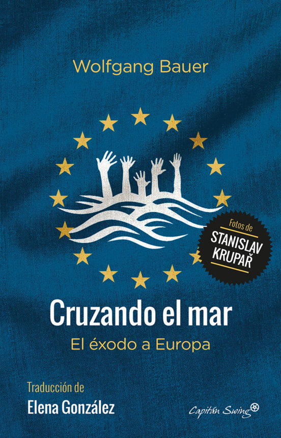 Cruzando El Mar: El Exodo A Europa
