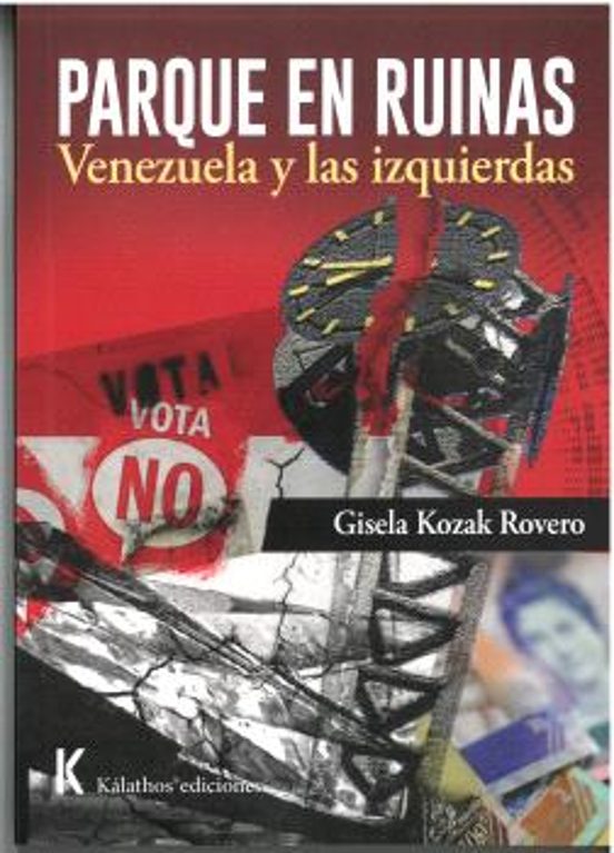 Parque en Ruinas: Venezuela y las Izquierdas