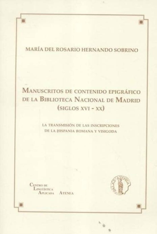 Manuscritos De Contenido Epigrafico : La Transmisi On D