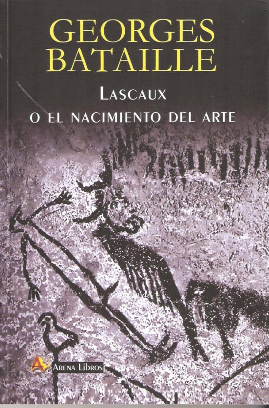 Lascaux O El Nacimiento Del Arte