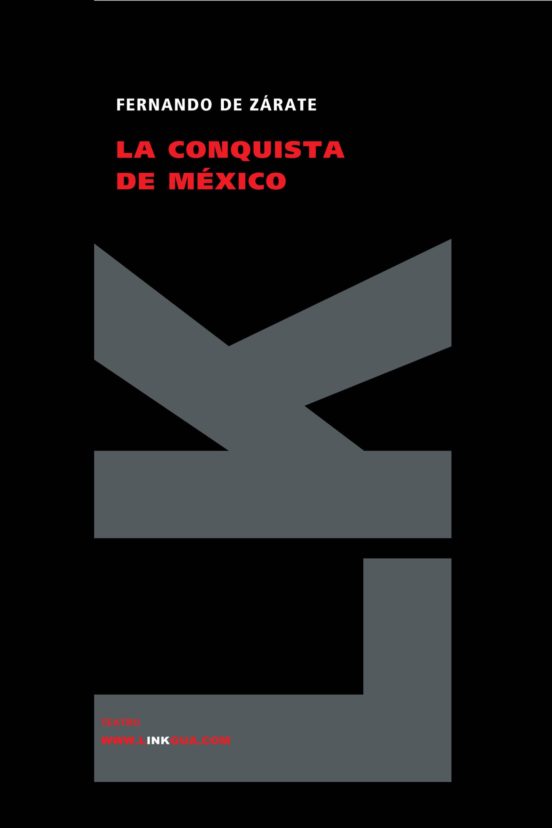 La Conquista De México