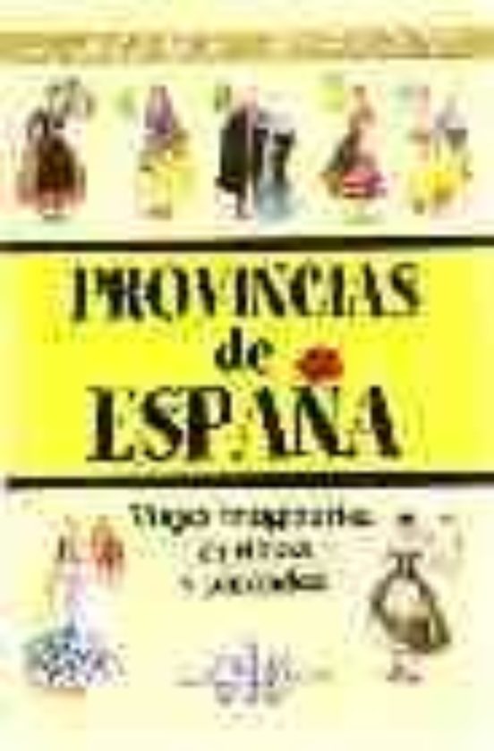 Provincias De España: Viajes Imaginarios En Rimas Y Pareados