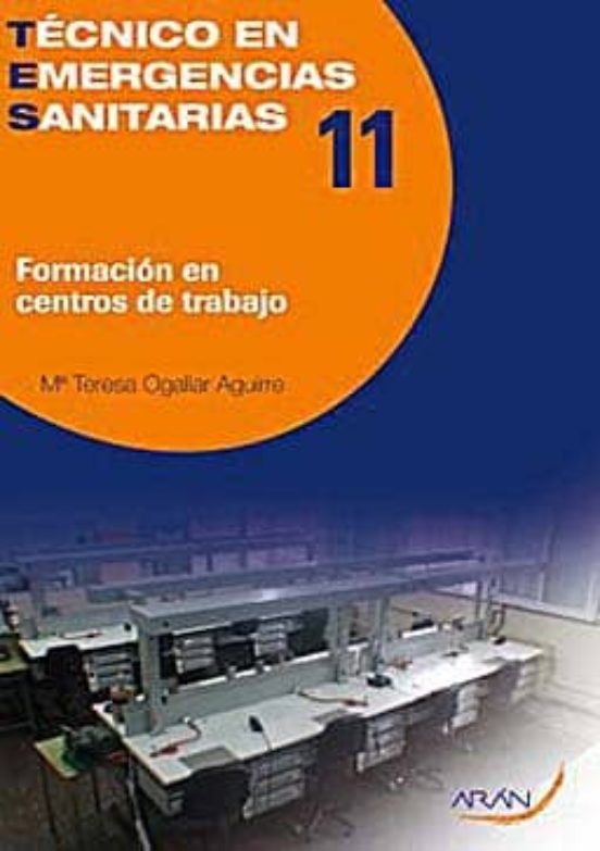 Formacion En Centros De Trabajo: Tecnico En Emergencias Sanitaria S
