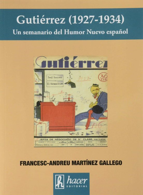 Gutierrez . Un Seminario Del Humor Nuevo Español