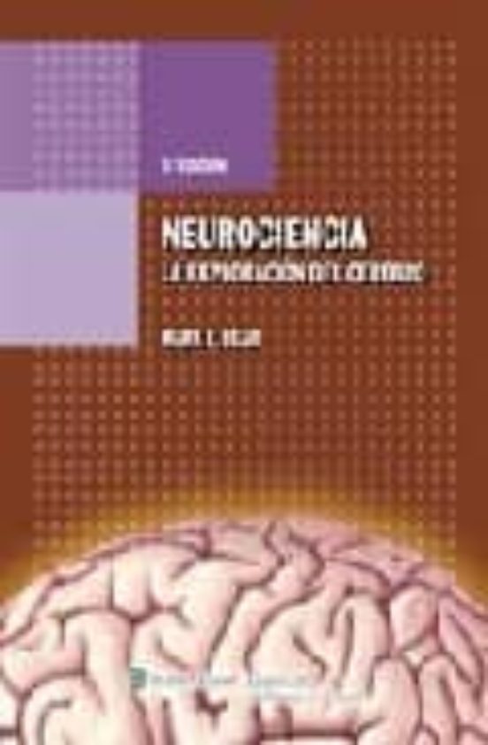 Neurociencia: La Exploracion Del Cerebro
