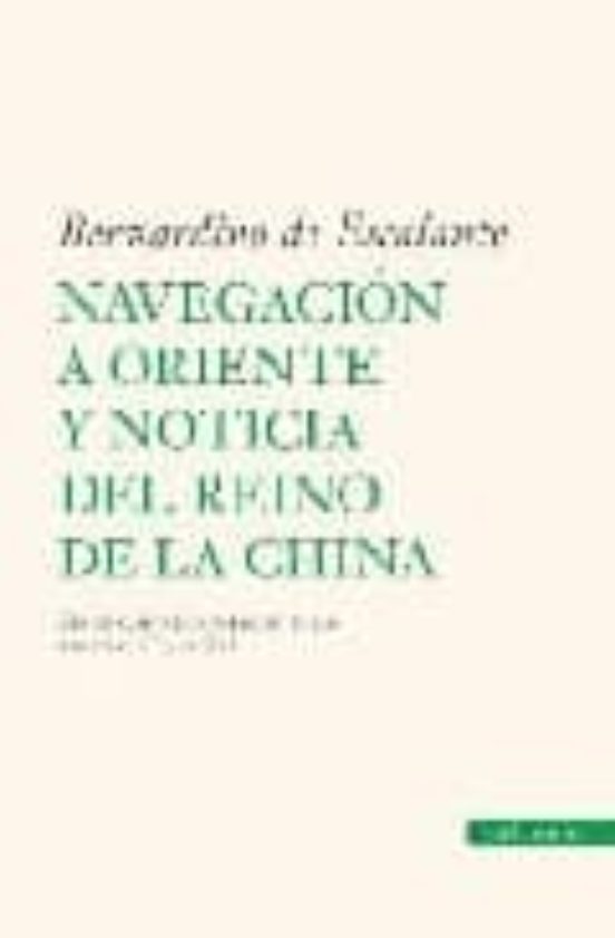 Navegación A Oriente Y Noticia Del Reino De La China