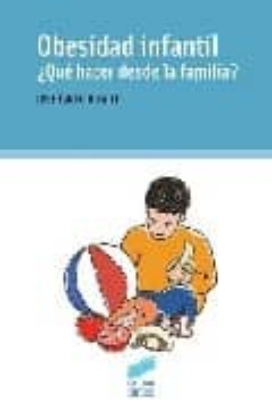 Obesidad Infantil. ¿que Hacer Desde La Familia?