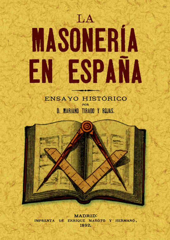 La Masoneria En España: Ensayo Historico