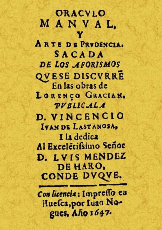 Oraculo Manual Y Arte De Prudencia Sacada De Los Aforismos Que Se Disc