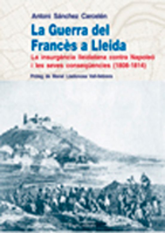 La Guerra Del Francès A Lleida