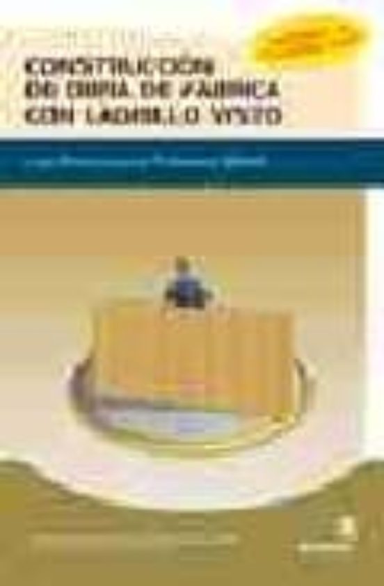 Construccion De Obra De Fabrica Con Ladrillo Visto: Guia Practica Para