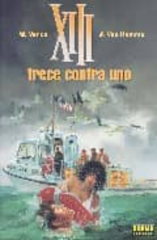 XIII Nº 8: Trece Contra Uno
