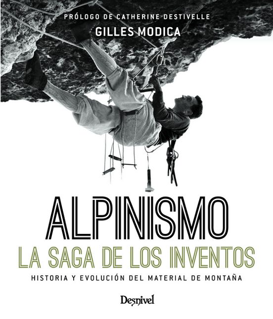 Alpinismo la Saga de los Inventos
