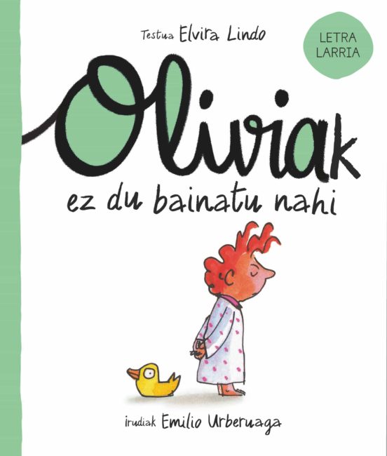 Oliviak Ez Du Bainatu Nahi
