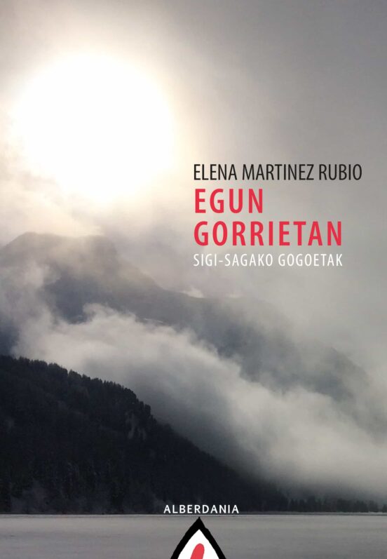 Egun Gorrietan. Sigi-sagako Gogoetak