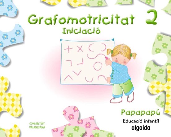 Grafomotricidad 2. Papapapú Educación Infantil 3-5 Años
