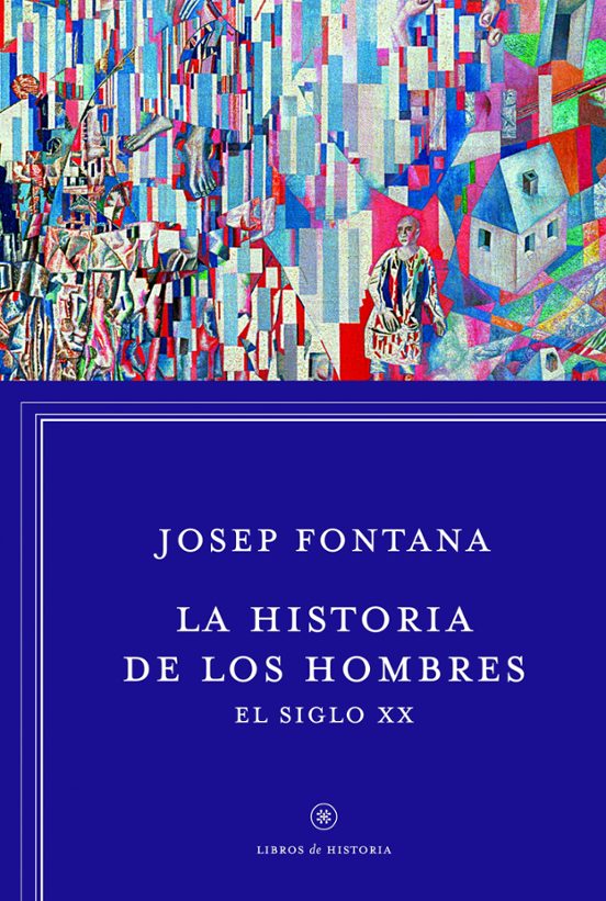 La Historia De Los Hombres: En El Siglo Xx