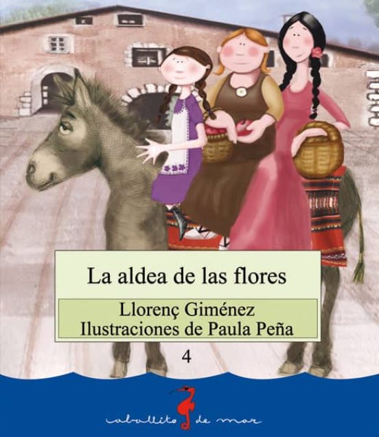 La Aldea De Las Flores