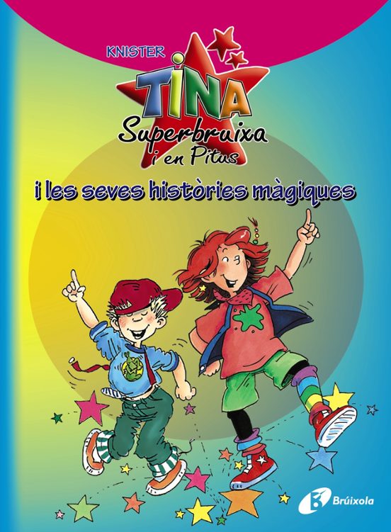 Tina Superbruixa i en Pitus i les seves històries màgiques
