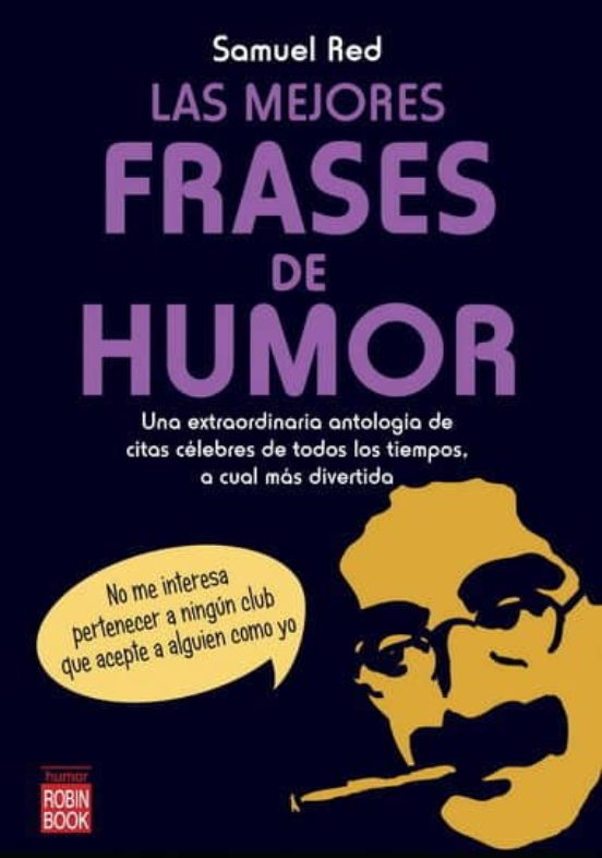 La Mejores Frases De Humor