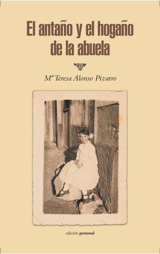 El Antaño Y El Hogaño De La Abuela