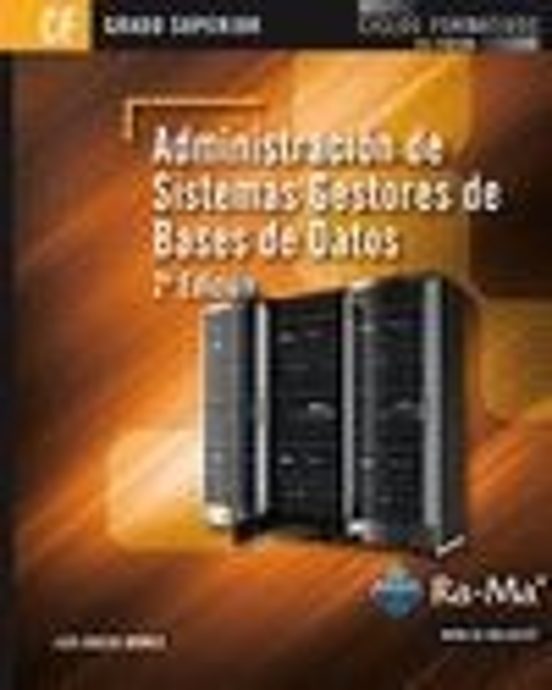 Administracion De Sistemas Gestores De Bases De Datos