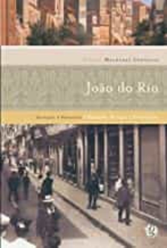 João Do Rio - Coleção Melhores Crônicas