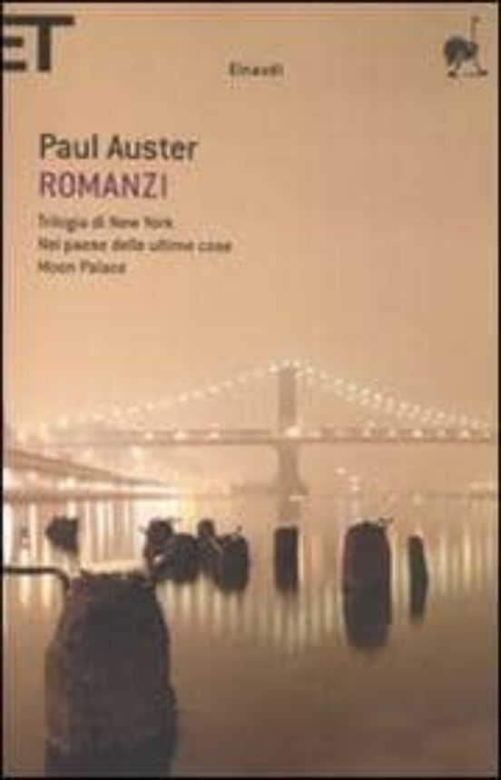 Romanzi: Trilogia Di New Yorknel Paese Delle Ultime Cosemoon Pa Lace