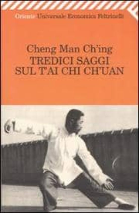Tredici Saggi Sul T Ai Chi Ch Uan