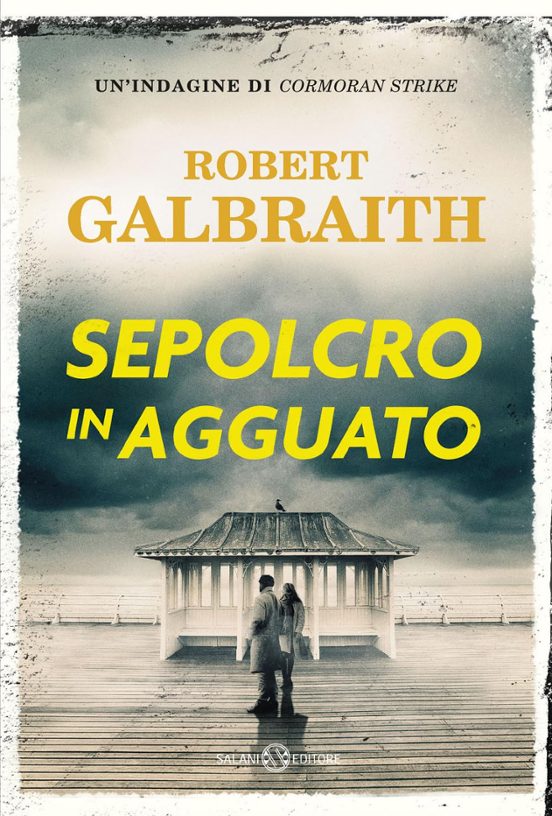 Sepolcro in Agguato. Un Indagine Di Cormoran Strike