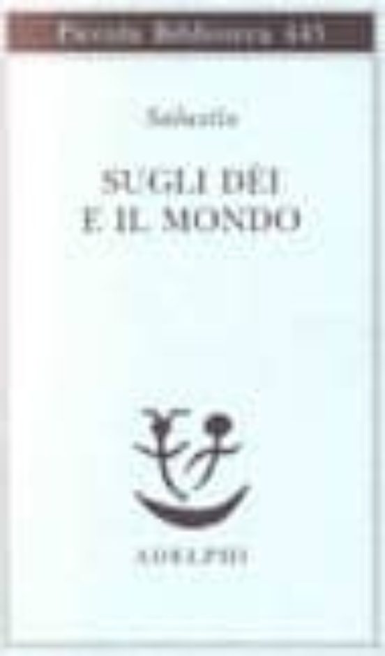 Sugli Dei e Il Mondo