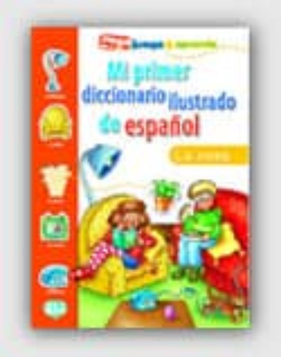 Mi Primer Diccionario Ilustrado De Español La Casa